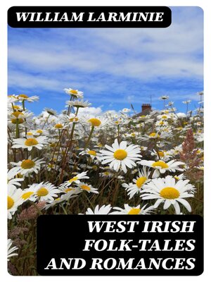 cover image of West Irish Folk-Tales and Romances